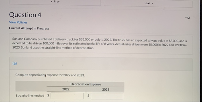  --12 Question 4 View Policies Current Attempt in Progress Sunland Company
