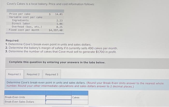 Please solve the required 1,2,3 Cove's Cakes is a local bakery. Price