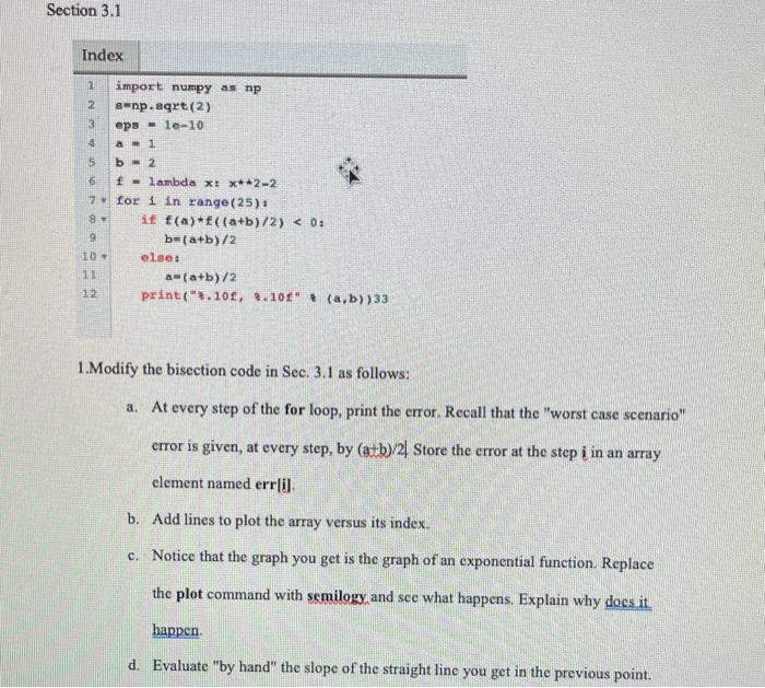 1) Please answer each part fully 1.Modify the bisection code in Sec.