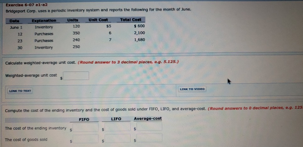 Exercise 6-07 al-a2 Bridgeport Corp. uses a periodic Inventory system and