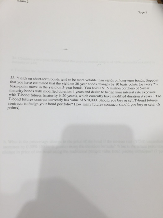  am 2 Type 2 33. Yields on short-term bonds tend to