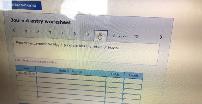 client today on account: $11,000 15 Paid for the May 4 purchase