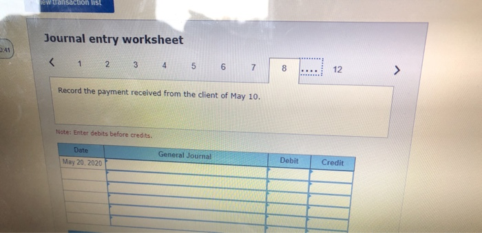 less the return of May 6. 20 Received payment for the client