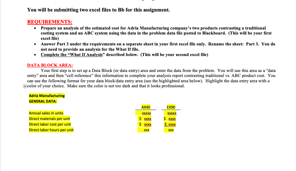  You will be submitting two excel files to Bb for this