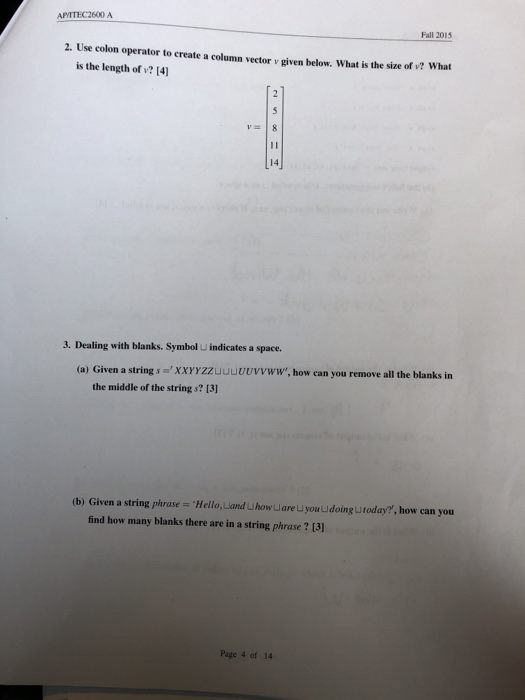  USE MATLAB AND ANSWER THEM ALL PLEASE Fall 2015 2. Use