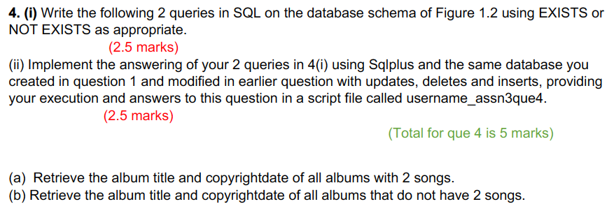  4. (i) Write the following 2 queries in SQL on the