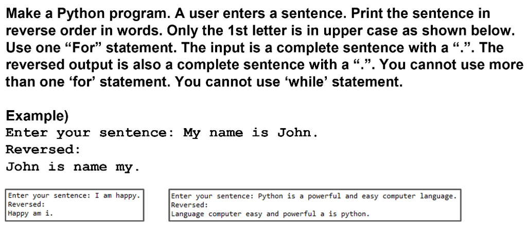  Make a Python program. A user enters a sentence. Print the