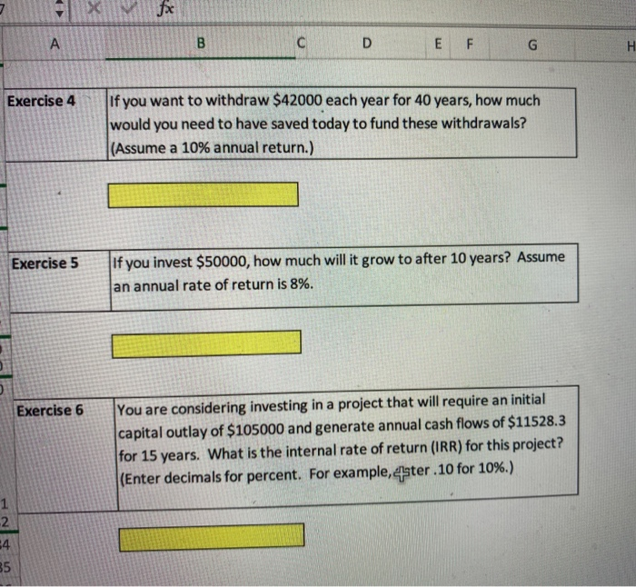 managerial: show formulas please fx A D E F G H Exercise