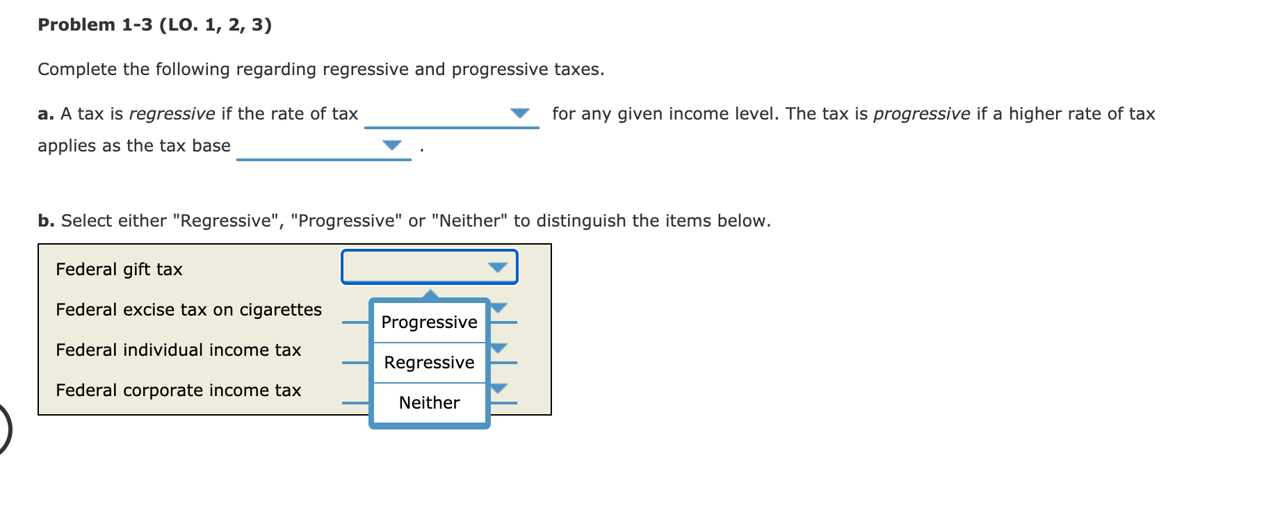 and progressive taxes. for any given income level. The tax is progressive