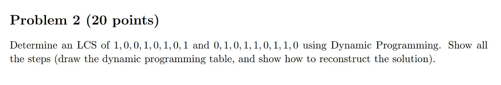 Data Structure and Algorithm: Please write clear and explain. Thank you. Problem