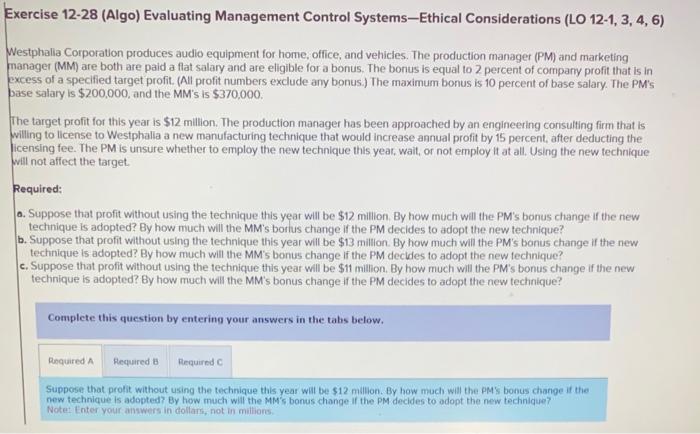 cost accounting-evaluating management control systems-ethical considerations Exercise 12-28 (Algo) Evaluating Management Control