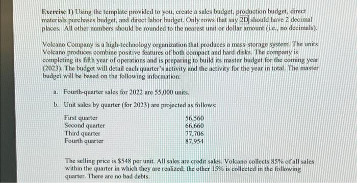 answer A and Btemplate also below Exercise 1) Using the template provided
