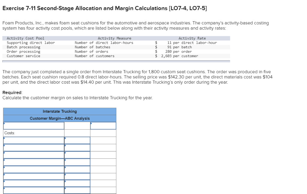  Exercise 7-11 Second-Stage Allocation and Margin Calculations [LO7-4, LO7-5] Foam Products,