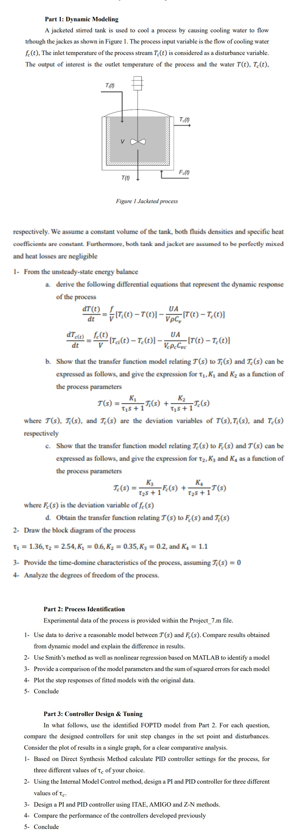  (SOLVE PART 2 AND 3 ONLY)Part 1: Dynamic Modeling A jacketed