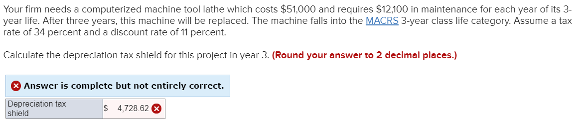 Your firm needs a computerized machine tool lathe which costs $51,000