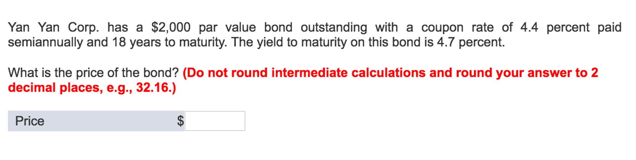 Yan Yan Corp. has a $2,000 par value bond outstanding with