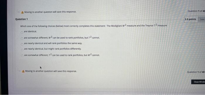  Moving to another question will save this response. Question 1 of