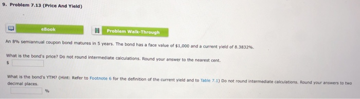  9. Problem 7.13 (Price And Yield) eBook Problem Walk-Through An 8%