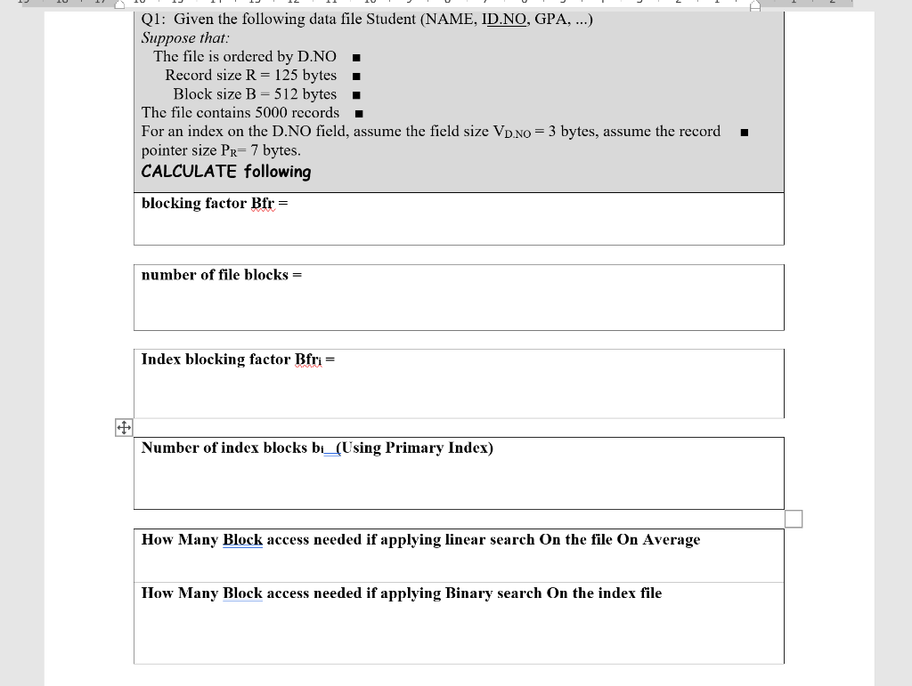 Data base 2 Q1: Given the following data file Student (NAME, ID.NO,