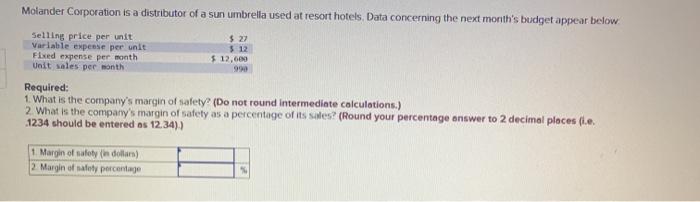  a. b. c. d. e. f. Molander Corporation is a distributor