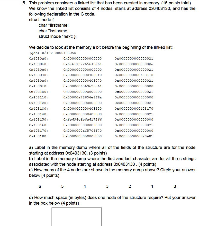  5. This problem considers a linked list that has been created