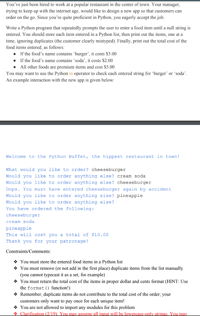 python ordering food coding Clarification (2/19): You may assume all input will