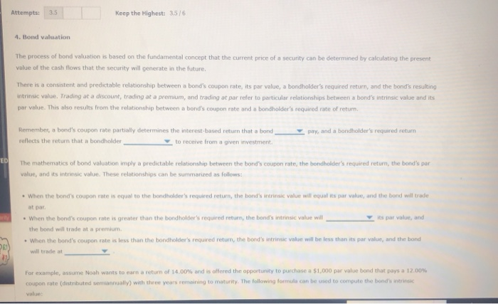  Attempts: 3.5 Keep the Highest: 3.5/6 4. Bond valuation The process