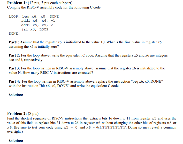  Problem 1: (12 pts, 3 pts each subpart) Compile the RISC-V