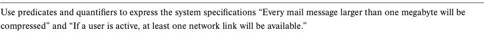  Use predicates and quantifiers to express the system specifications "Every mail