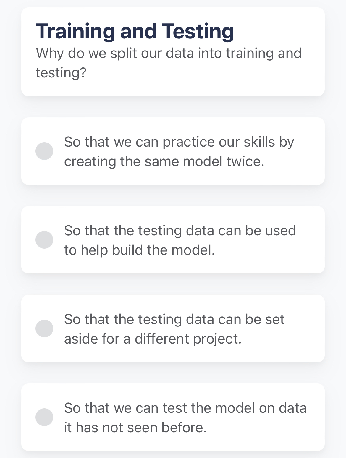  Training and Testing Why do we split our data into training