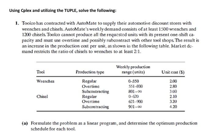 URGENT READ CAREFULLY !! please solve usint Cplex please dont solve with