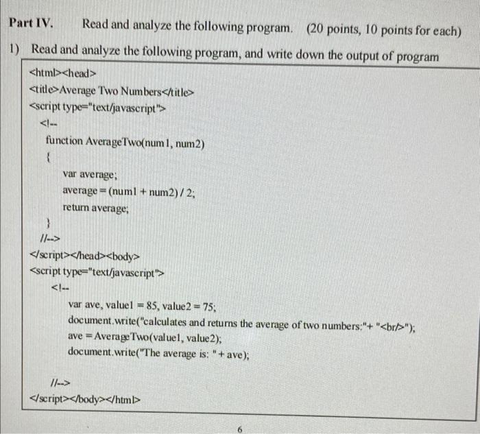  Part IV. Read and analyze the following program. (20 points, 10