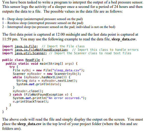 Write Java code with comments for the following condition: You have been