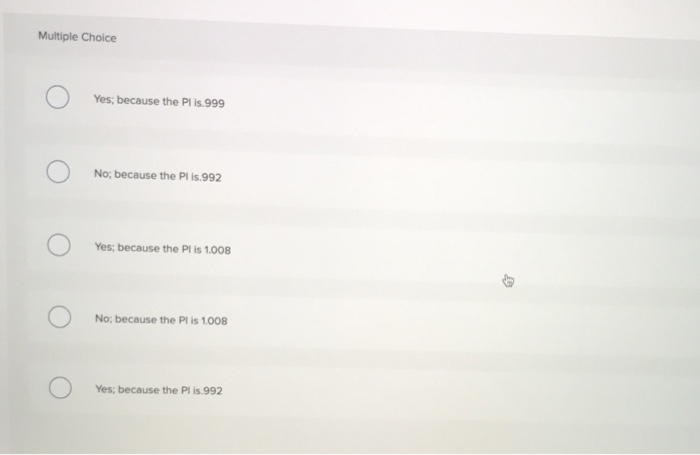 the following cash flows be accepted if the discount rate is 8