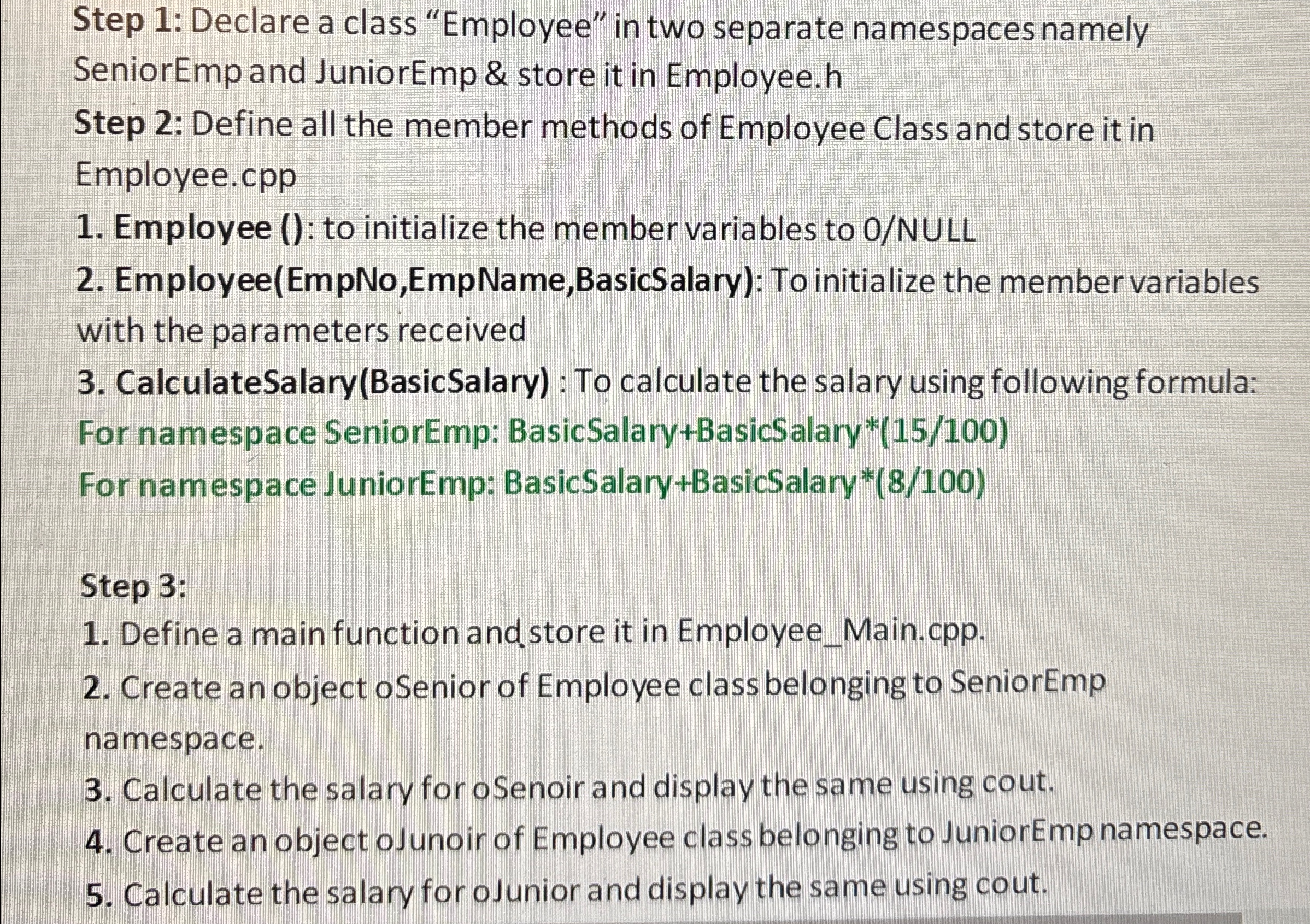  Step 1: Declare a class "Employee" in two separate namespaces namely