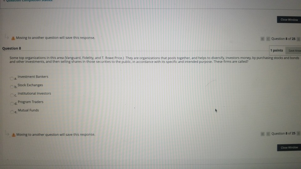  Close Window & Moving to another question will save this response.