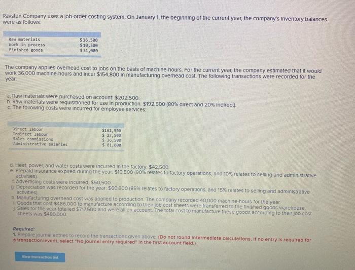  please do this question here Ravsten Company uses a job-order costing