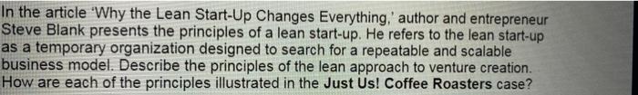  In the article "Why the Lean Start-Up Changes Everything,' author and