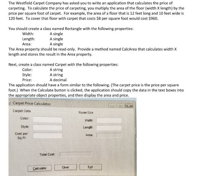 Note: Please do it Using C# Winform: Thanks. The Westfield Carpet Company