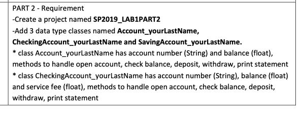  java programming class SavingAccount_yourLastName has account number (String), balance (float) and
