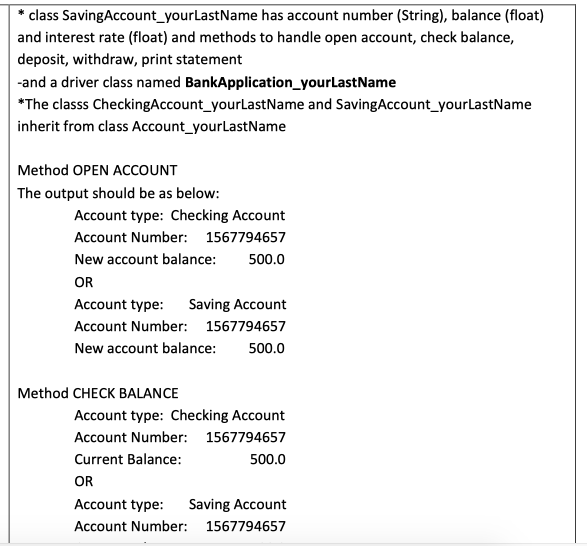 interest rate (float) and methods to handle open account, check balance, deposit,