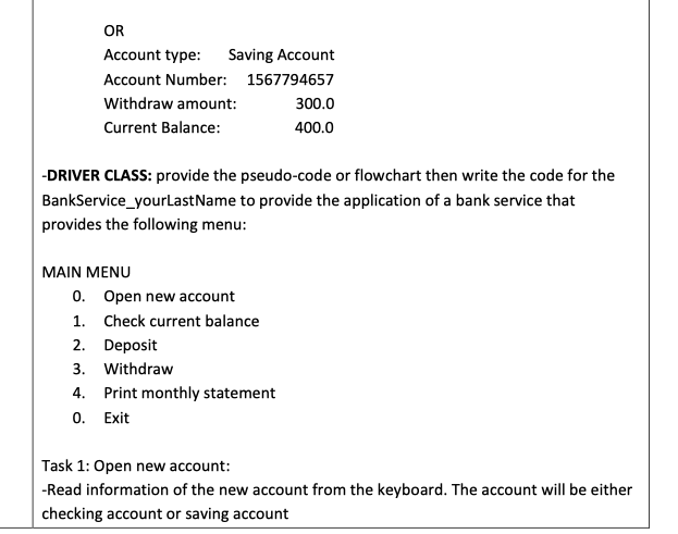 ACCOUNT The output should be as below: Account type: Checking Account Account