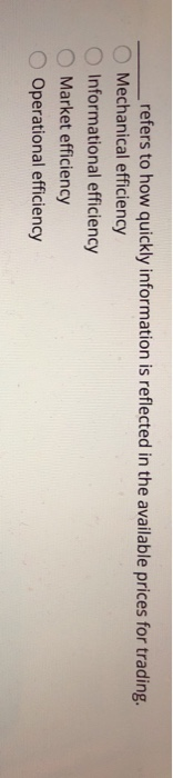  refers to how quickly information is reflected in the available prices