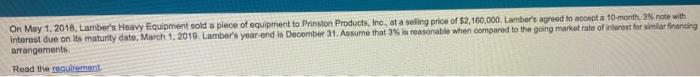 please explain part c and d On May 1, 2018, Lamber's Heavy