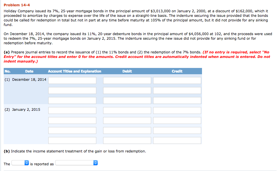 Can someone help me with this problem?? Problem 14-4 Holiday Company issued