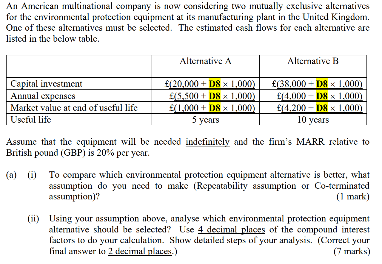 D8=6 An American multinational company is now considering two mutually exclusive