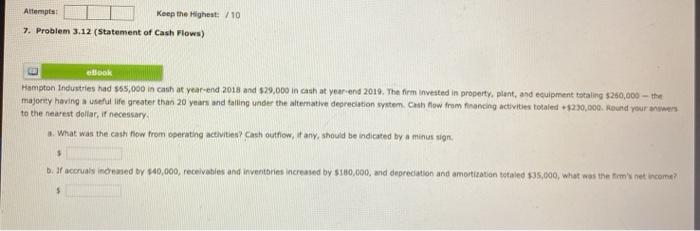  Attempts: Keep the Highest /10 7. Problem 3.12 (statement of Cash