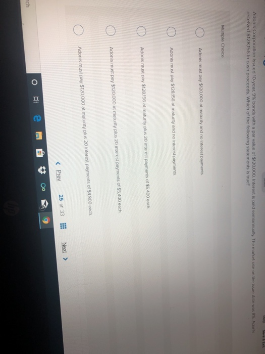 amortize the discount. The journal entry to record the first interest payment