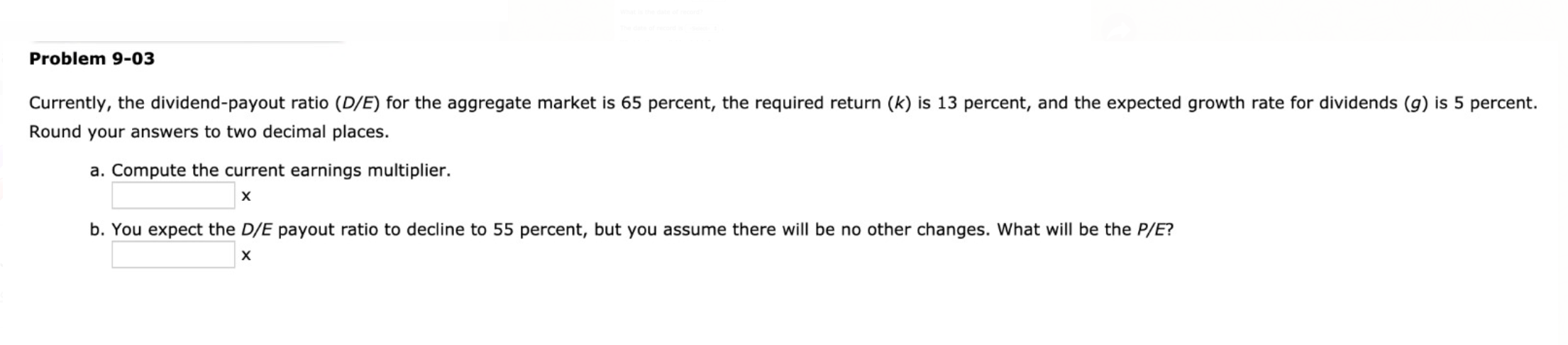  Problem 9-03 Currently, the dividend-payout ratio (D/E) for the aggregate market