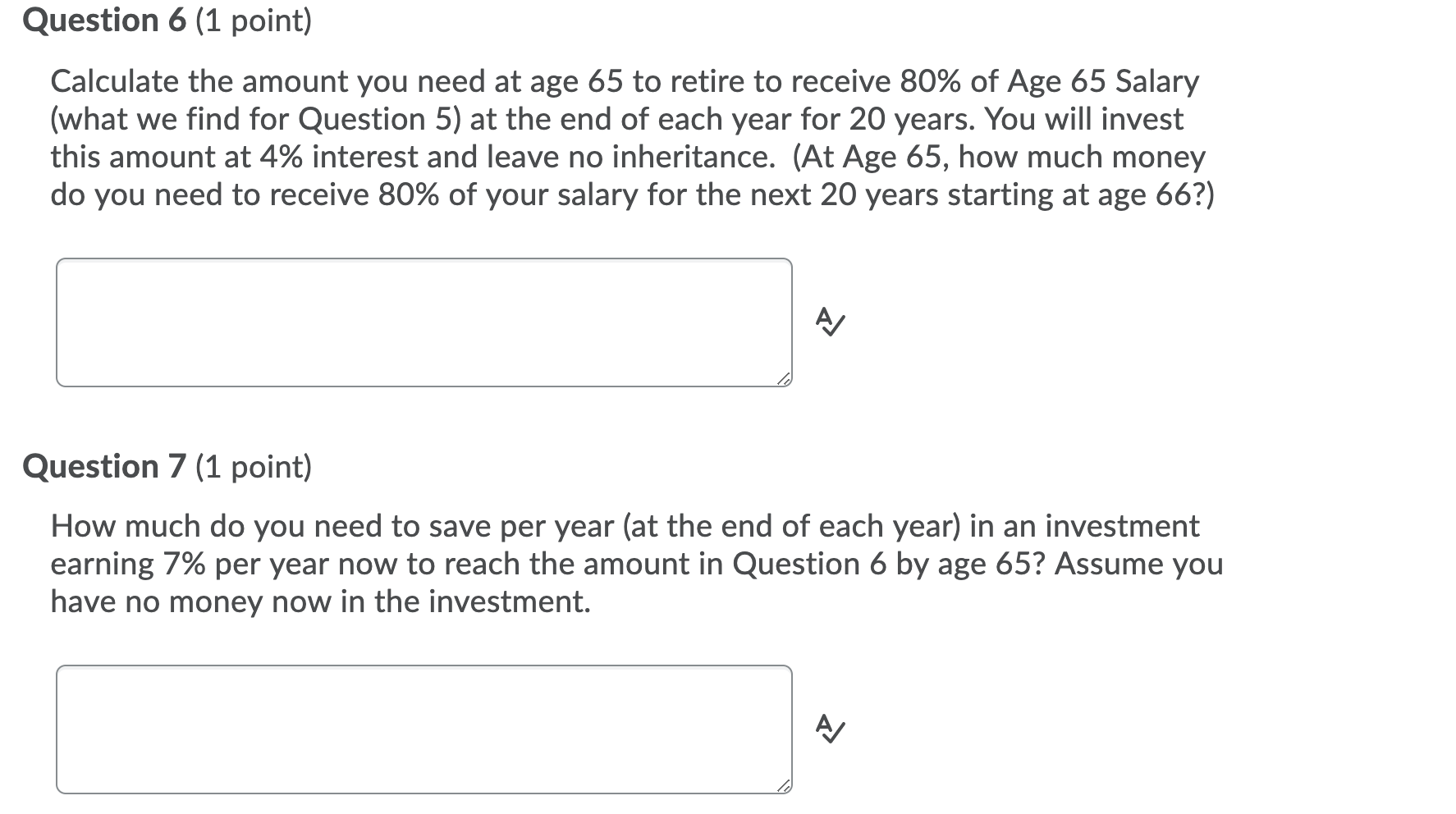 How much will your annual salary be at approximately age 65? Assume